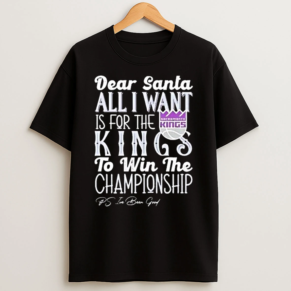 Dear Santa All I Want Is For The Sacramento Kings To Win The Championship 2025 T Shirt