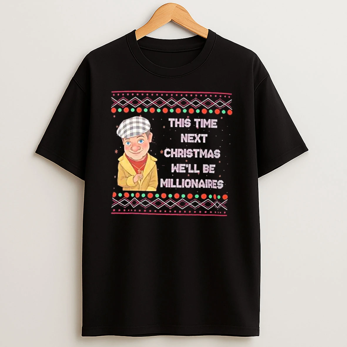 Del Boy Millionaires Christmas Funny Tv Quote T Shirt