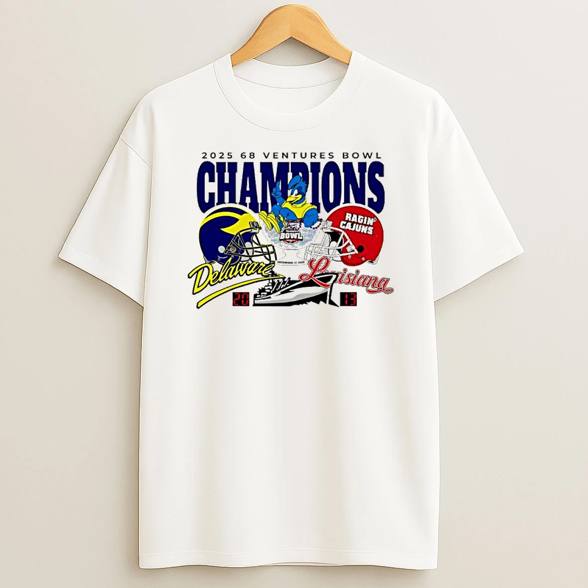 Delaware Blue Hens Vs Louisiana Ragin Cajuns Victory 2025 68 Ventures Bowl Held In Mobile Alabama T Shirt