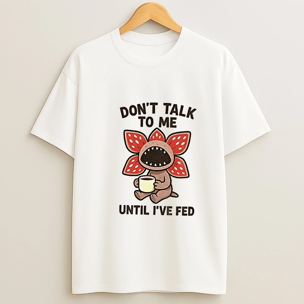 Demogorgon Coffee Monster Dont Talk To Me Until Ive Fed T Shirt