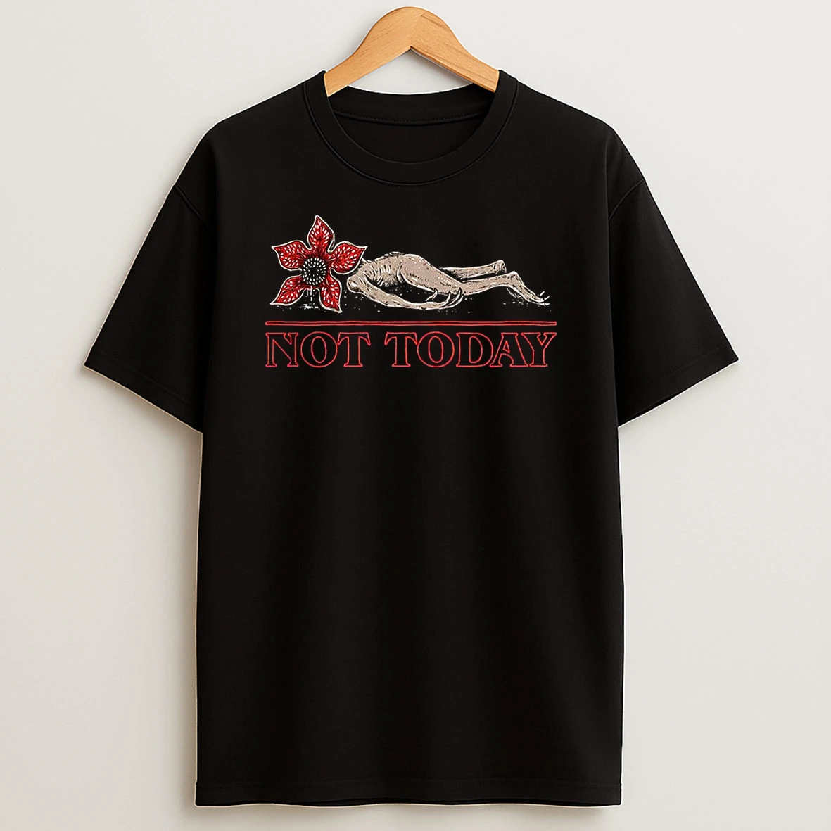 Demogorgon Stranger Things Not Today T Shirt
