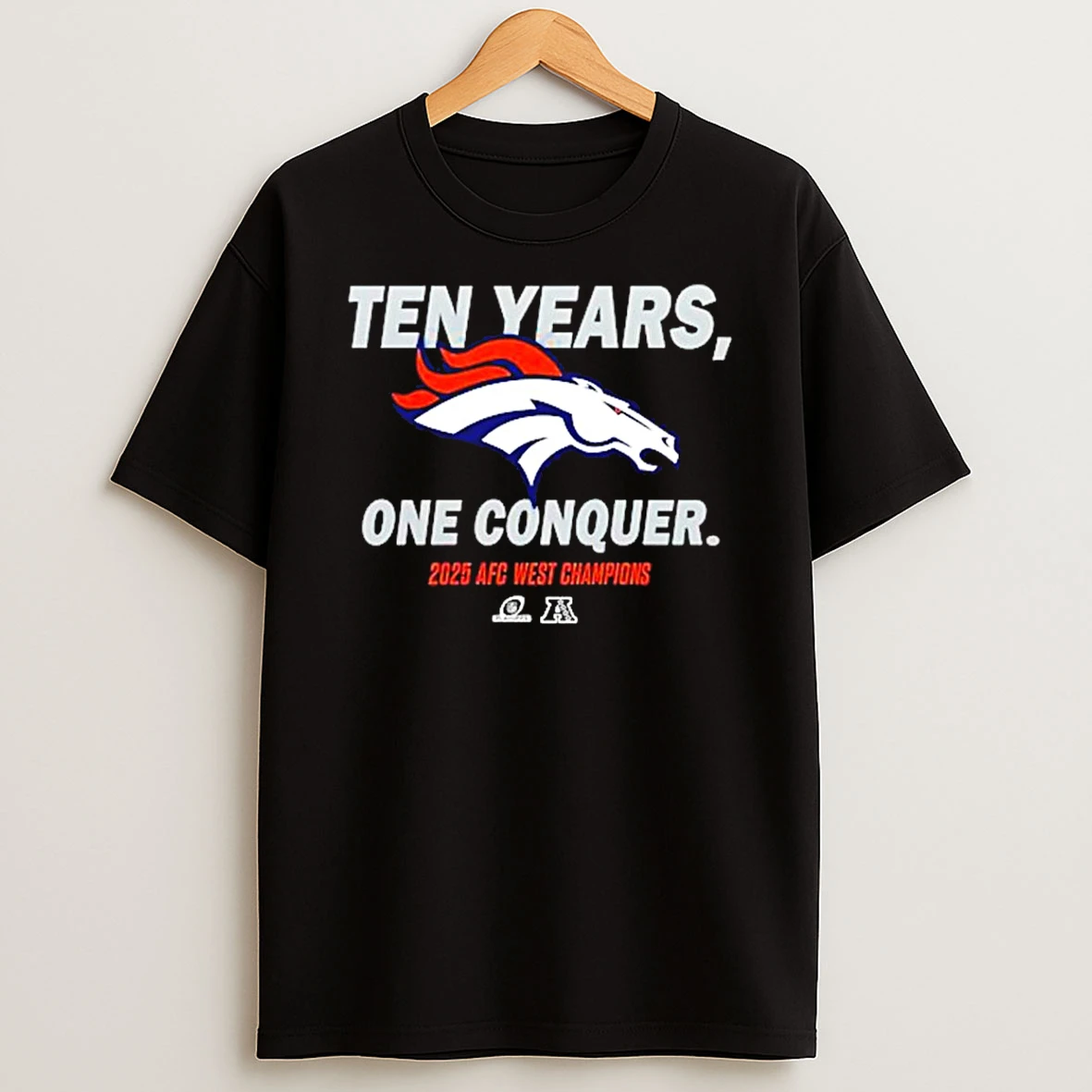 Denver Broncos 2025 Afc West Champions Ten Years One Conquer T Shirt