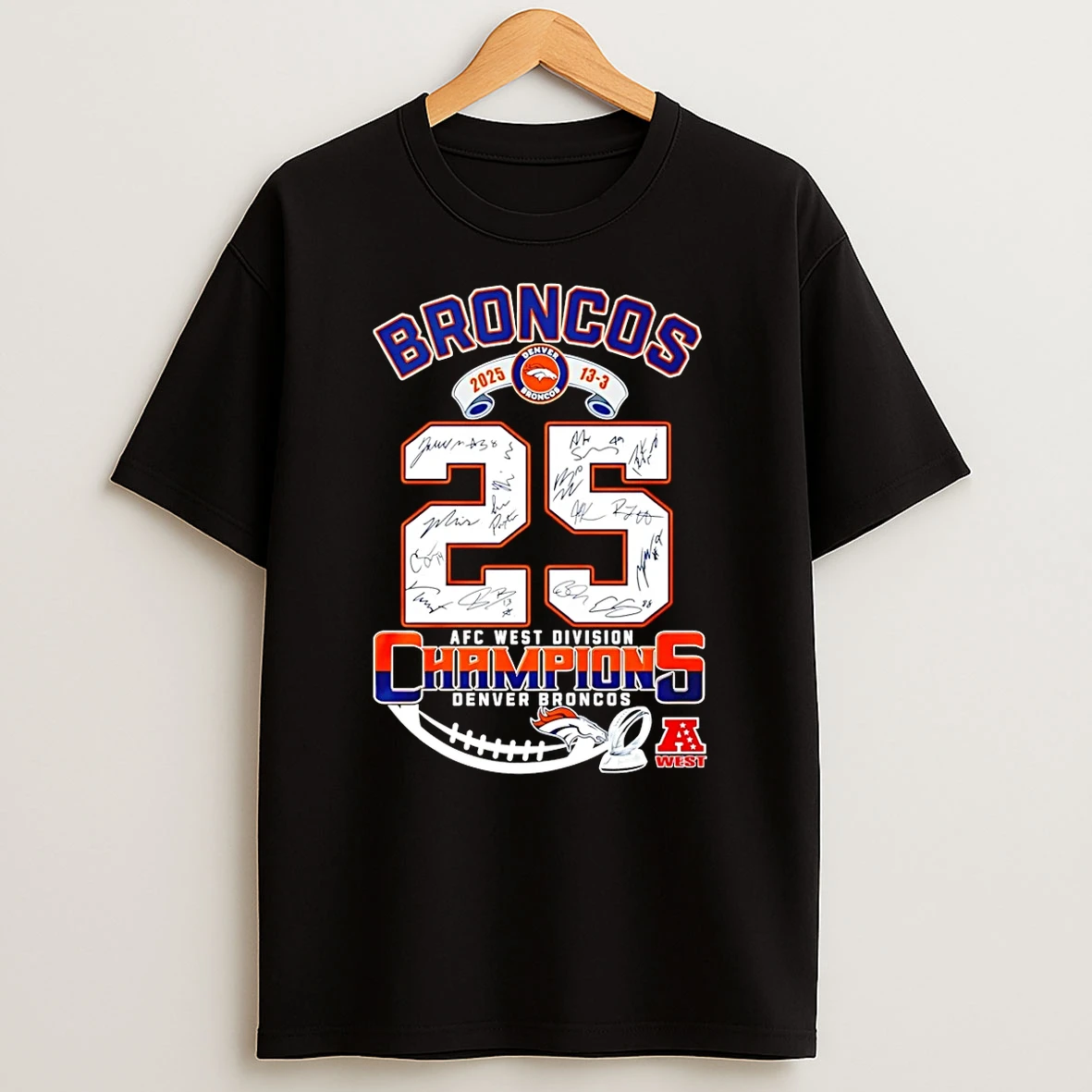 Denver Broncos 25 Afc West Division Champions 13 3 Score T Shirt