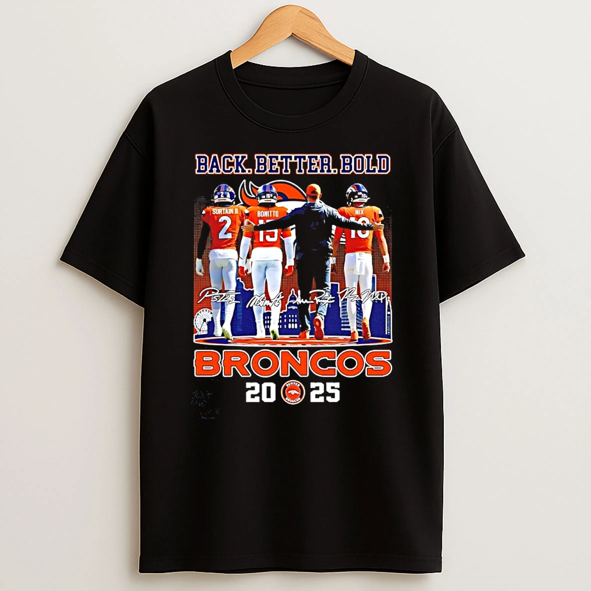 Denver Broncos Football 2025 Back Better Bold Signatures T Shirt
