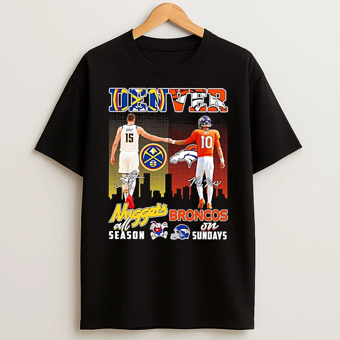Denver Nuggets All Season Broncos In Sunday Nikola Jokic And Bo Nix T Shirt