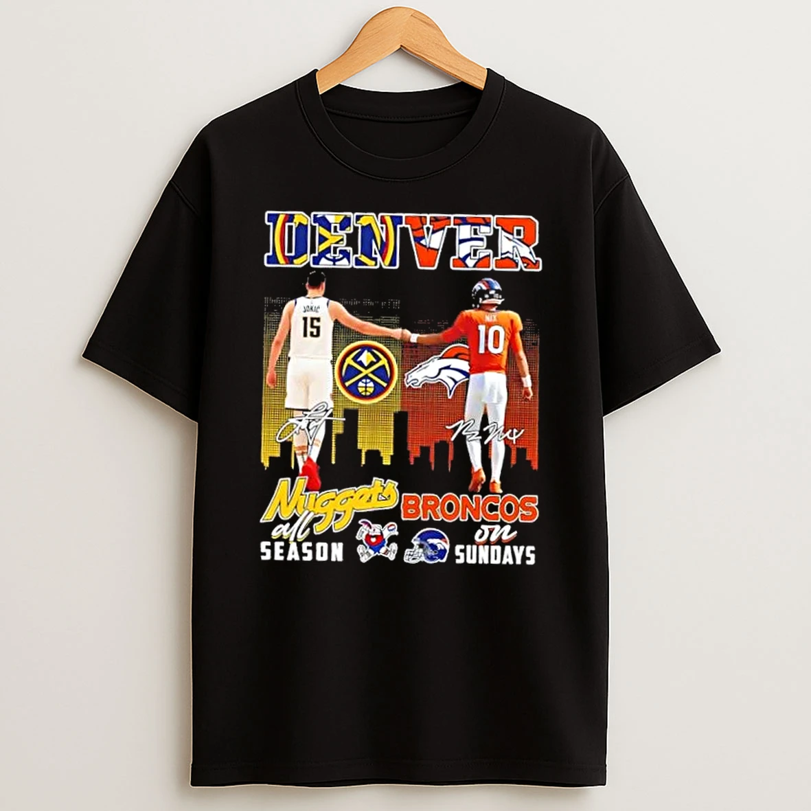 Denver Sports Jokic Nuggets All Season X Nix Broncos On Sundays Signatures Skyline T Shirt
