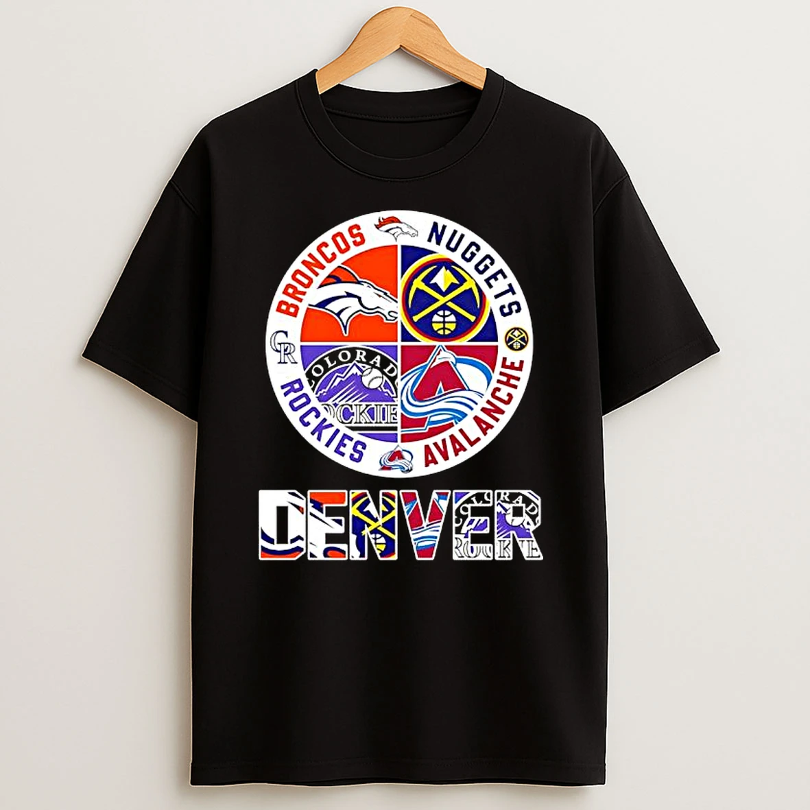 Denver Teams Based Broncos X Nuggets X Rockies X Avalanche Major T Shirt