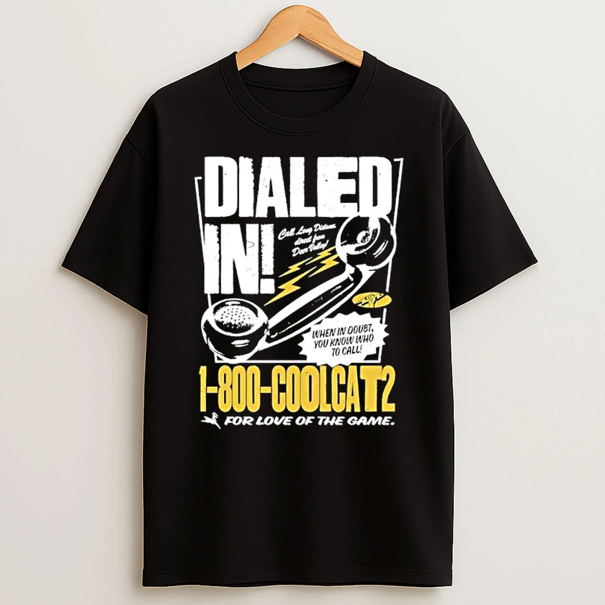Dialed In Coolcats For Love Of The Game T Shirt