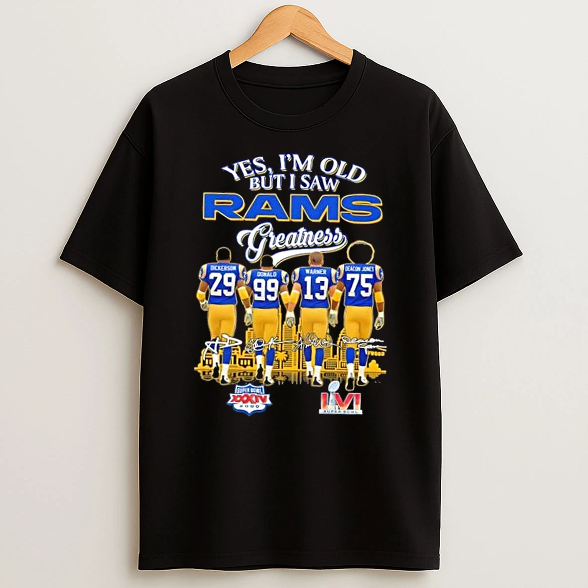 Dickerson Donald Warner Deacon Jones Yes Im Old But I Saw Los Angeles Rams Greatness Skyline T Shirt
