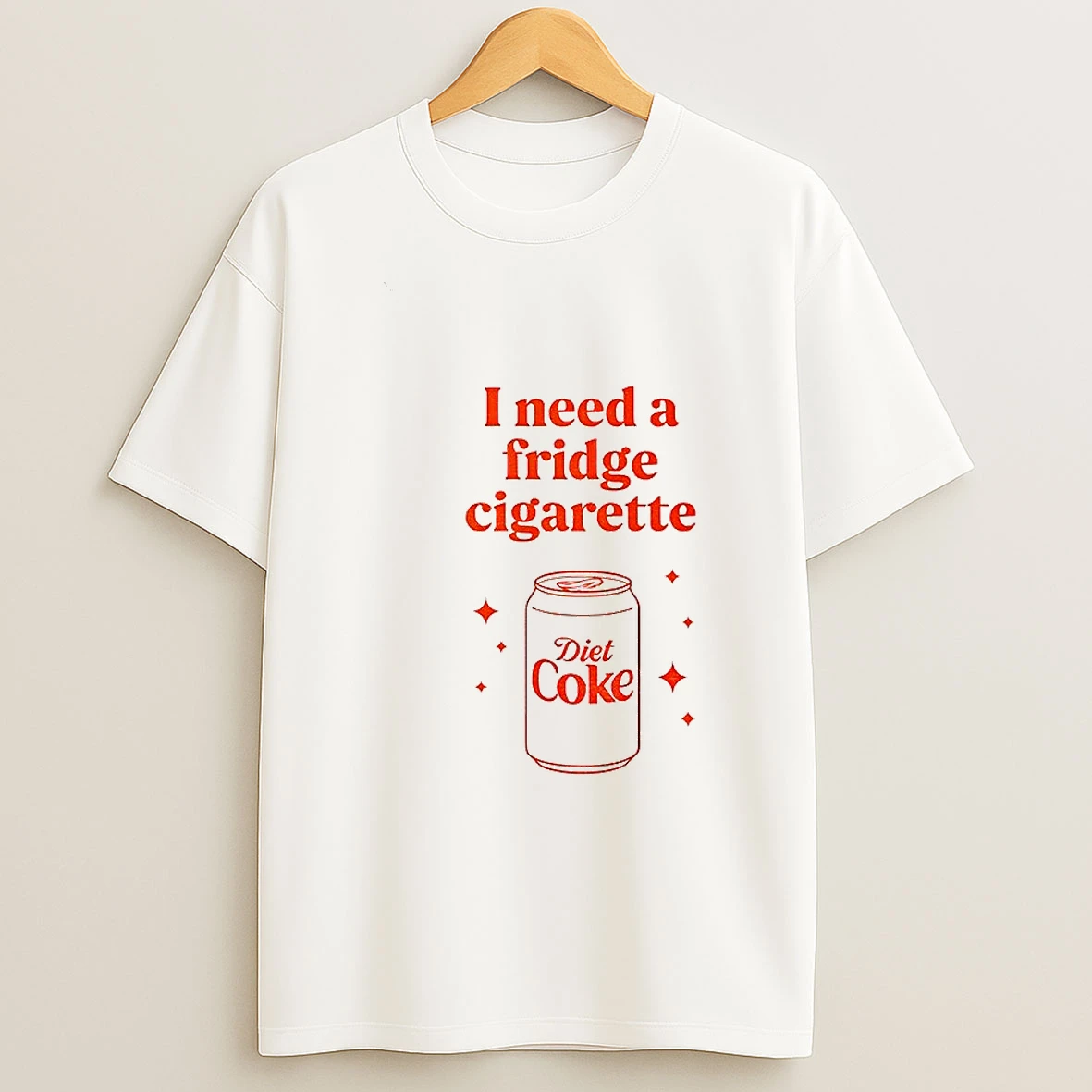 Diet Coke I Need A Fridge Cigarette T Shirt