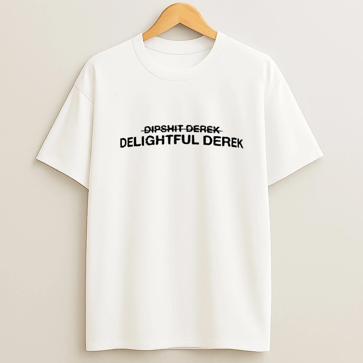 Dipshit Derek Delightful Derek Stranger Things 5 T Shirt