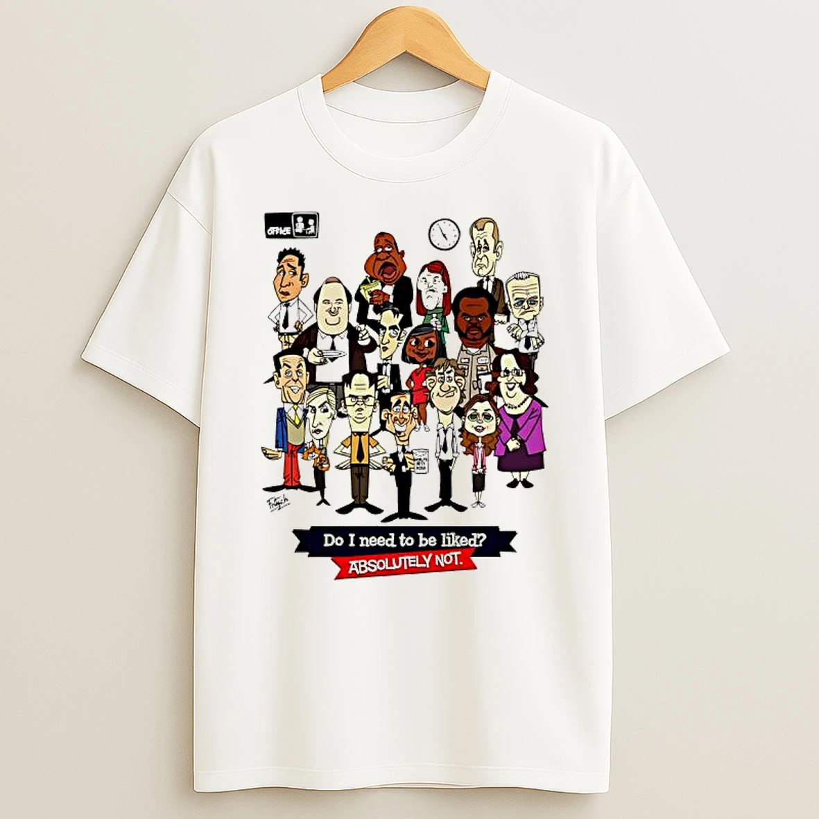 Do I Need To Be Liked Absolutely Not Graphic T Shirt
