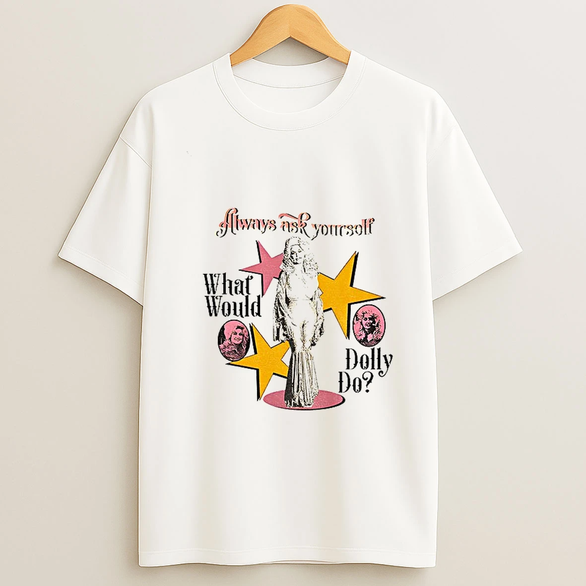 Dolly Parton Always Ask Yourself What Would Dolly Do Vintage T Shirt