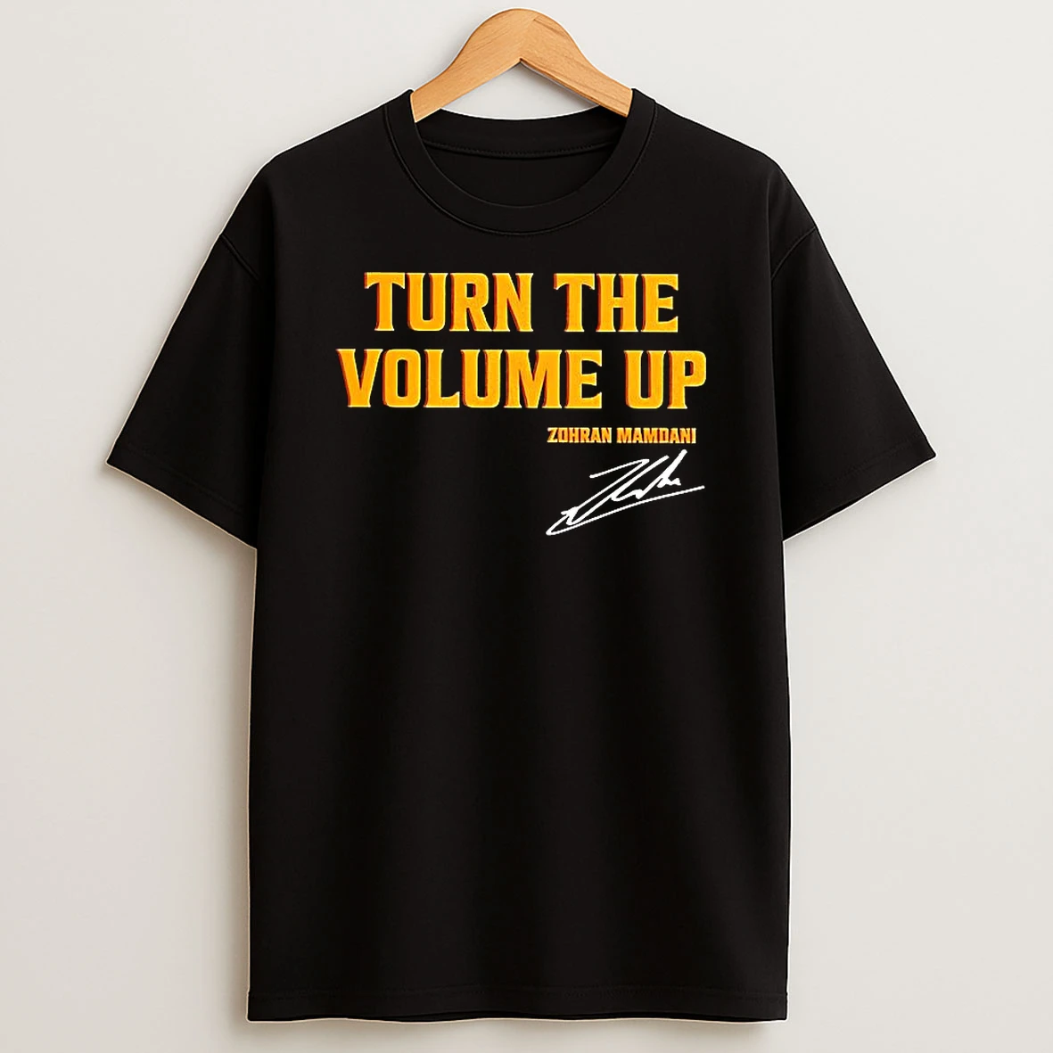 Donald Trump Turn The Volume Up Signature T Shirt