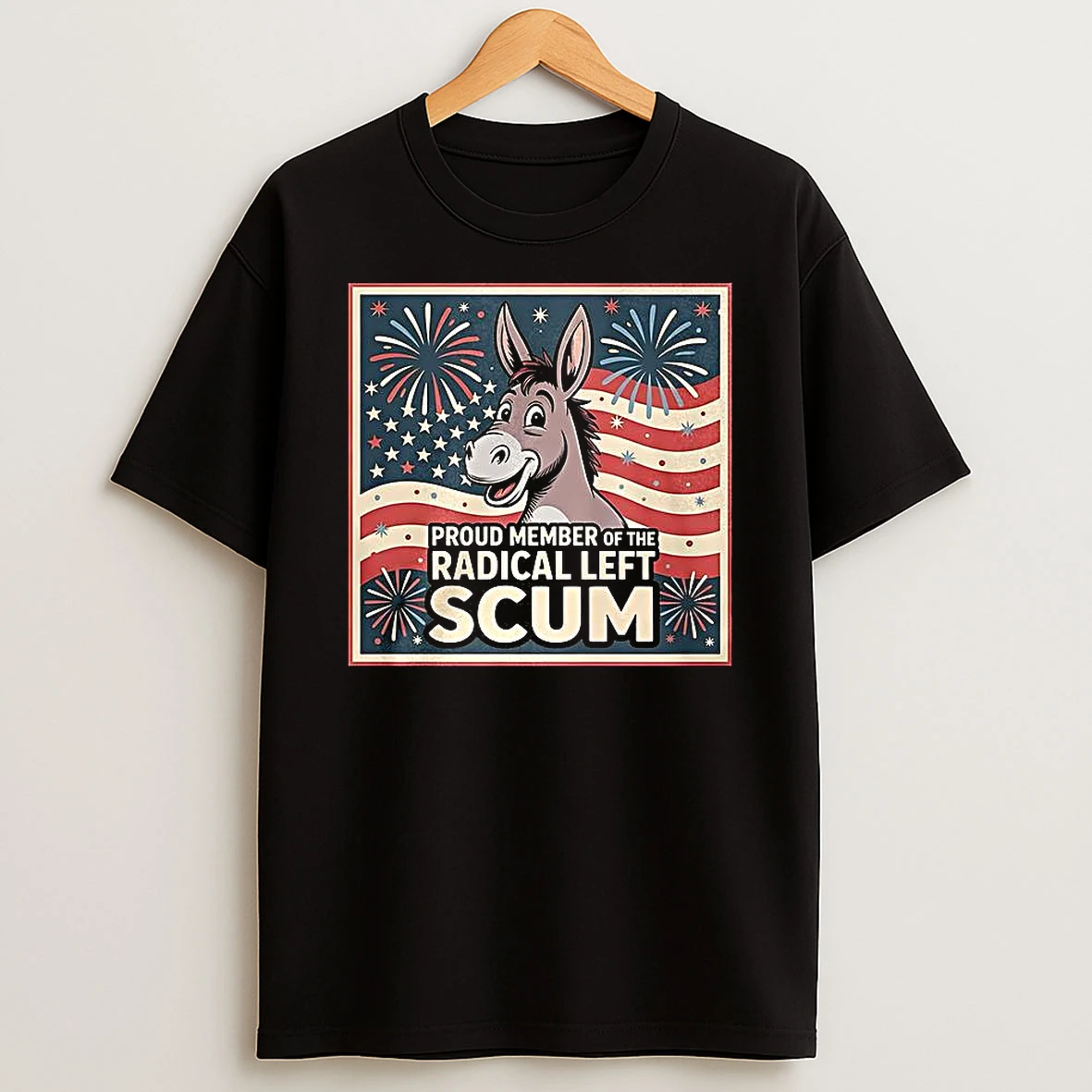 Donkey Proud Member Of The Radical Left Scum T Shirt