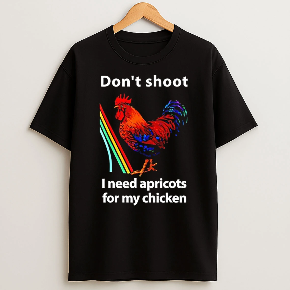 Dont Shoot I Need Apricots For My Chicken Funny Raiders T Shirt