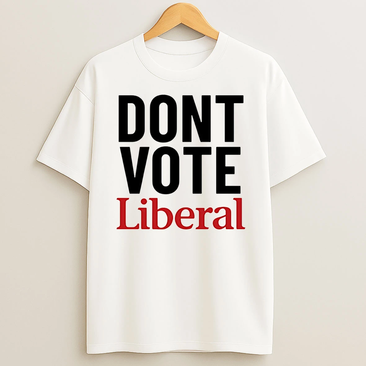 Dont Vote Liberal Canada T Shirt