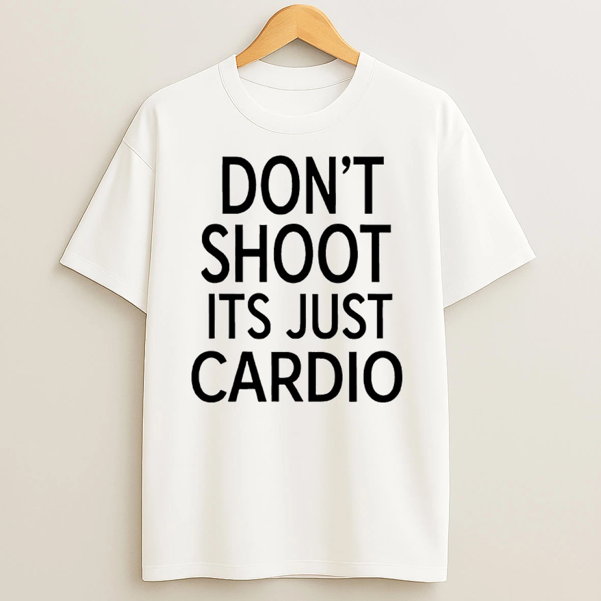Dont Shoot Its Just Cardio T Shirt