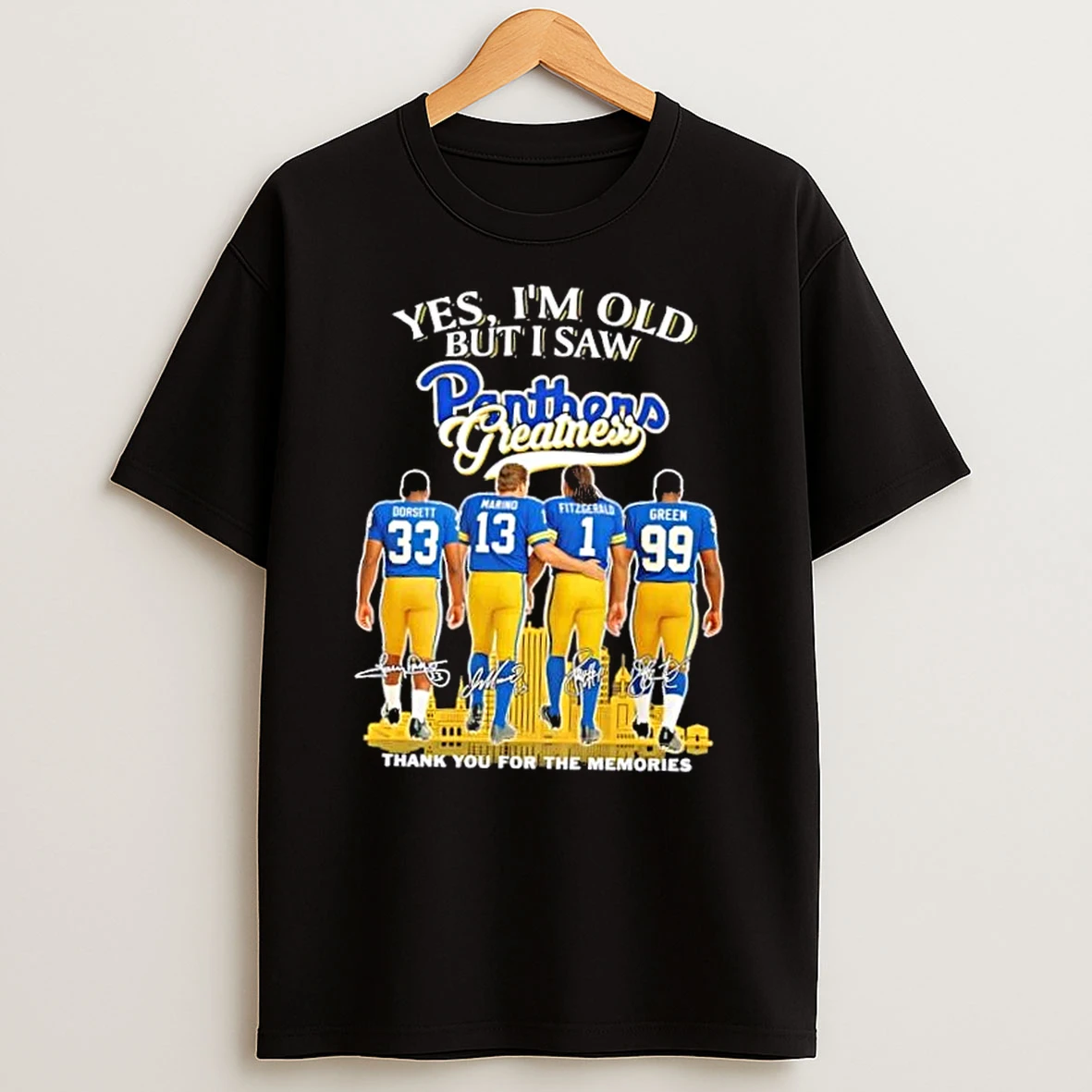 Dorsett Marino Fitzgerald Green Yes Im Old But I Saw Panthers Greatness Thank You For The Memories Skyline T Shirt
