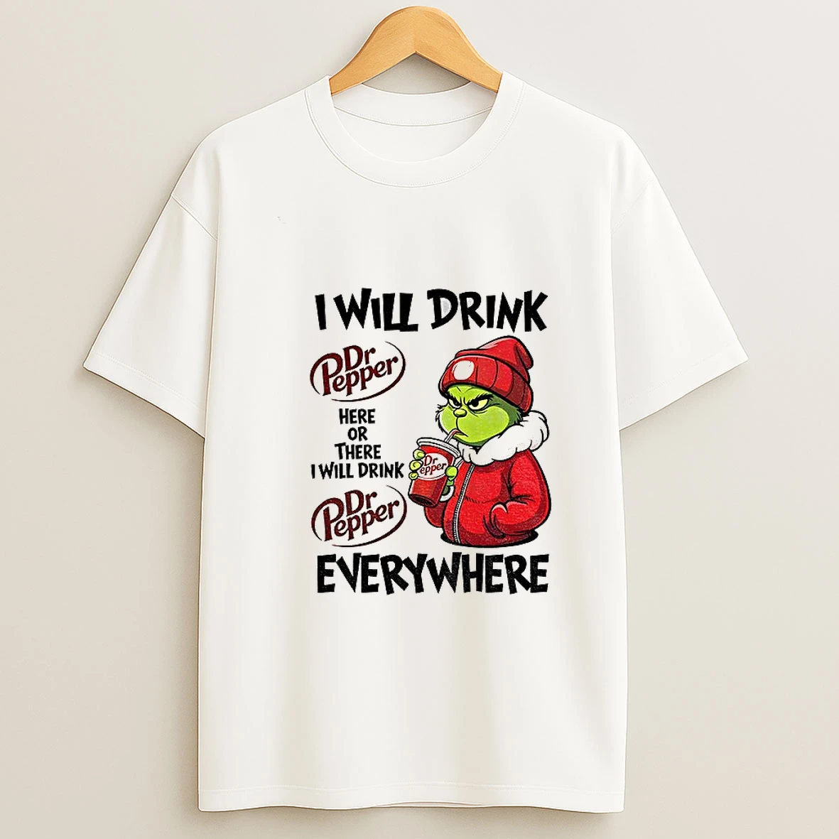 Dr Pepper I Will Drink Here Or There I Will Drink Everywhere Christmas T Shirt
