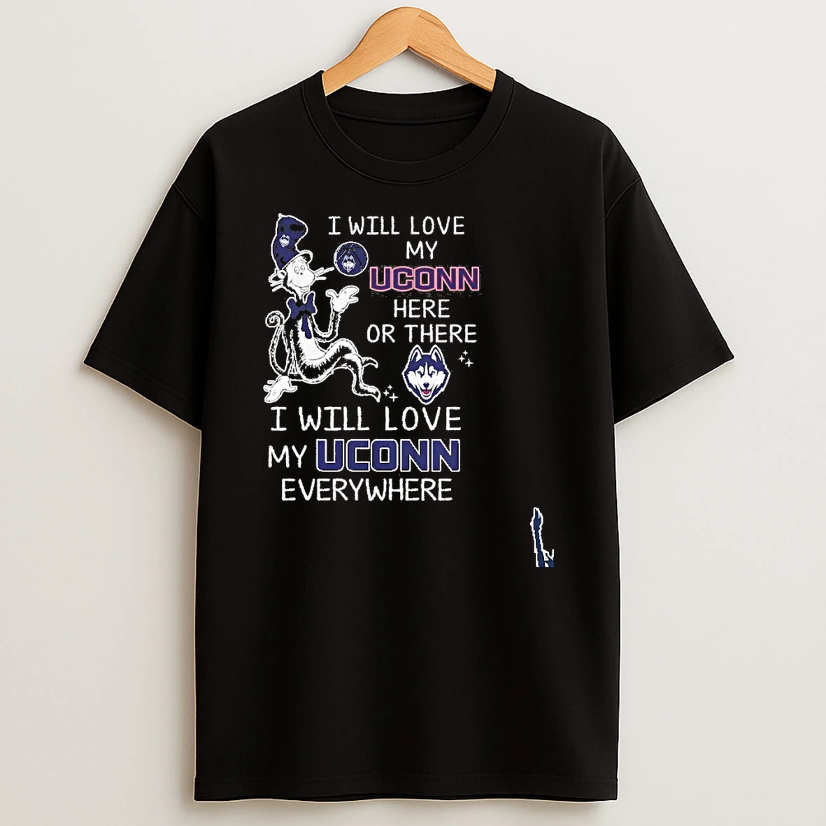 Dr Seuss I Will Love My Uconn Basketball Here Or There T Shirt