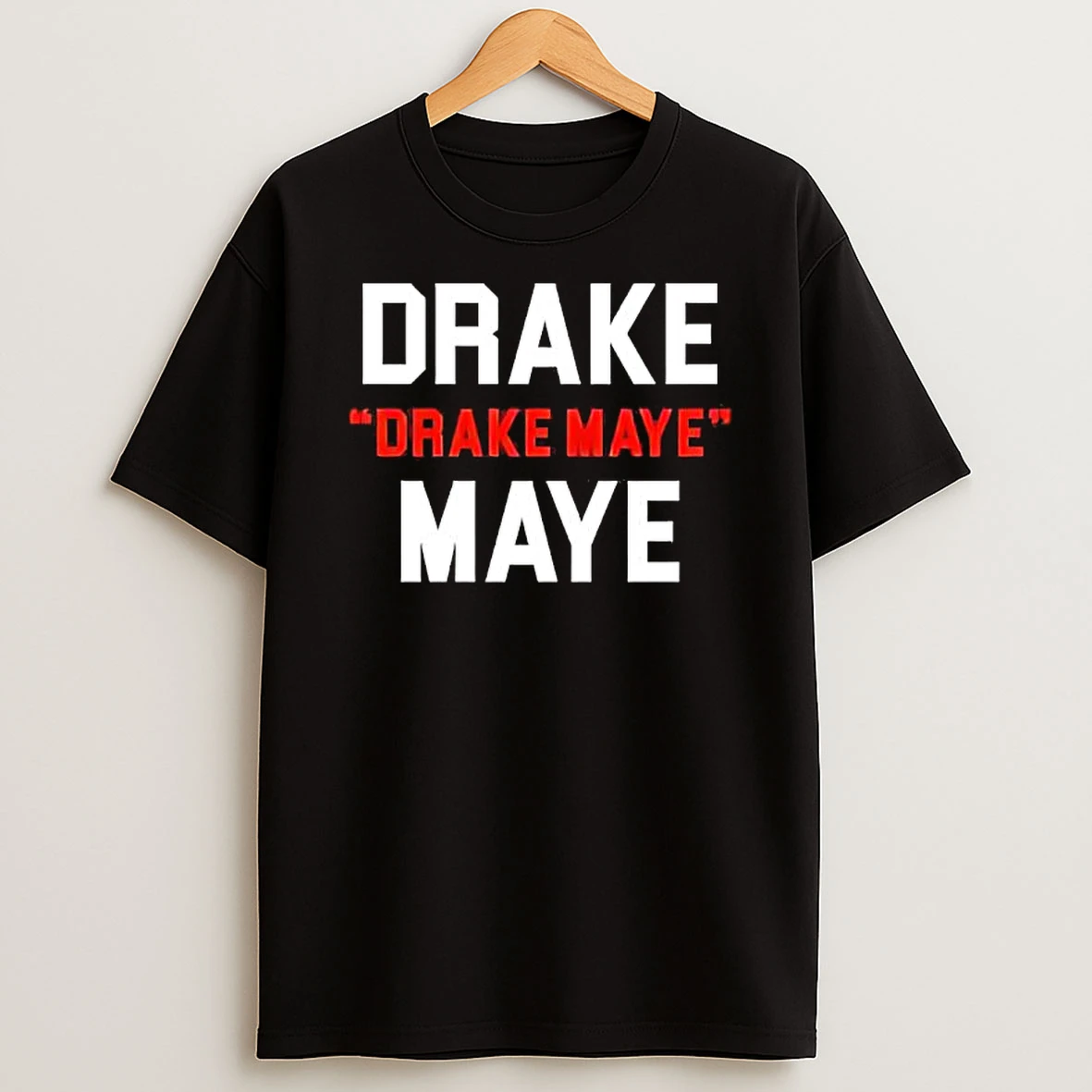 Drake Drake Maye Maye Football Quarterback T Shirt