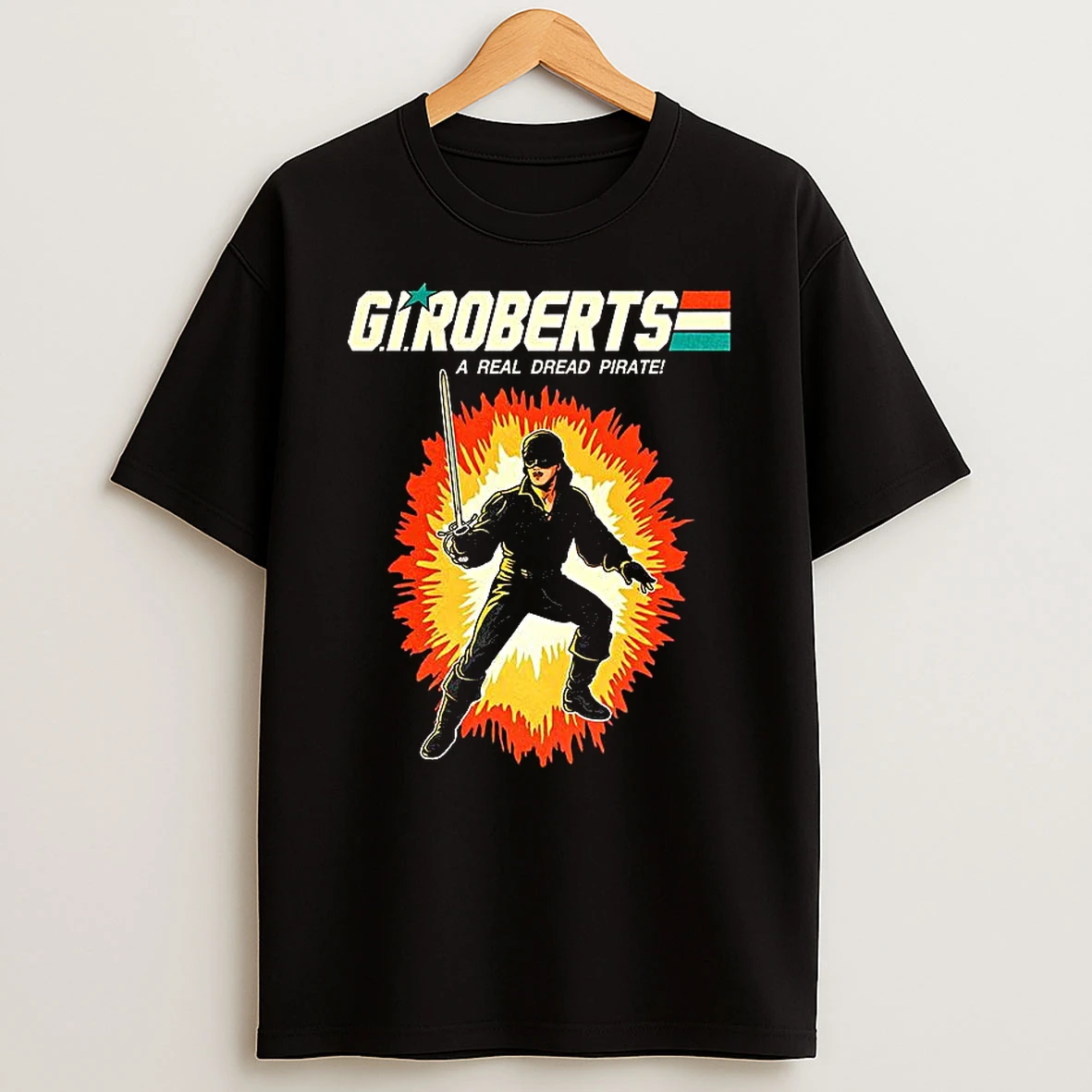 Dread Pirate Roberts The Princess Bride A Real Dread Pirate T Shirt
