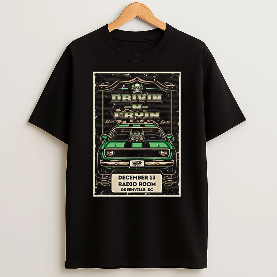 Drivin N Cryin December 13 2025 Radio Room In Greenville Sc T Shirt