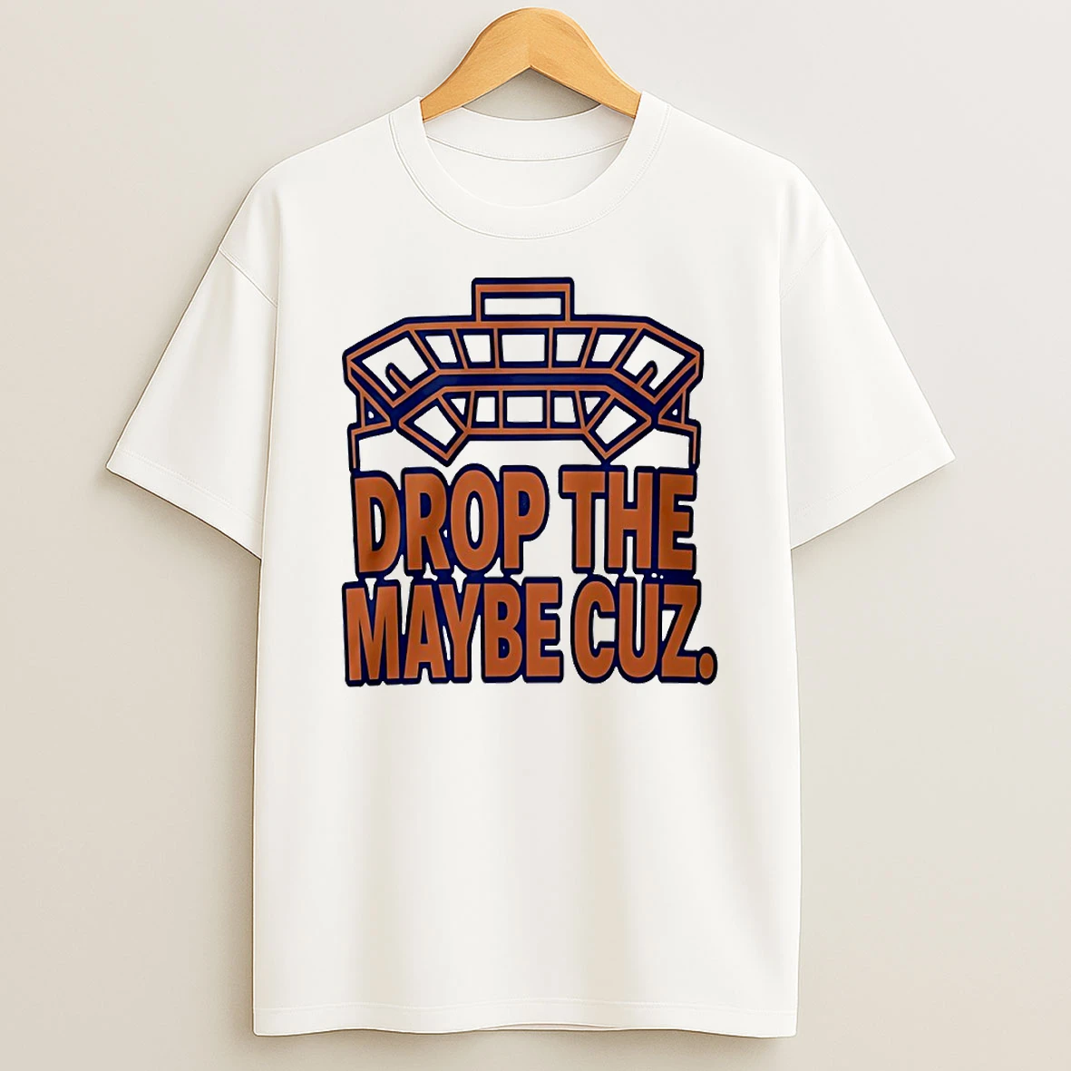 Drop The Maybe Cuz Florida Gators Stadium Circle T Shirt