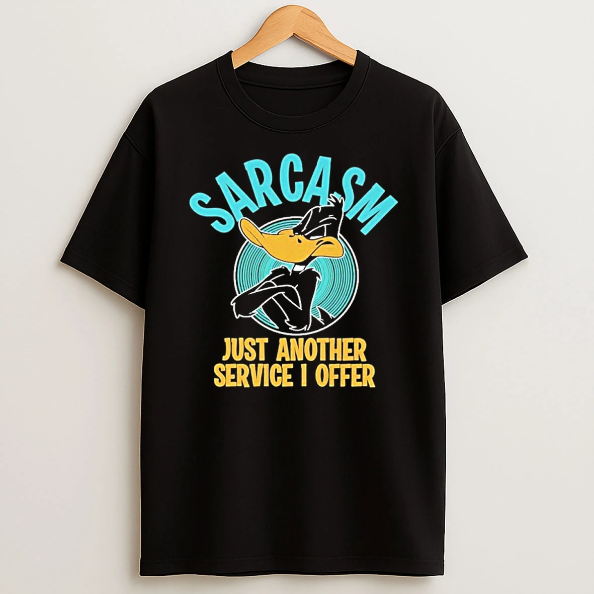 Duck Sarcasm Just Another Service I Offer T Shirt