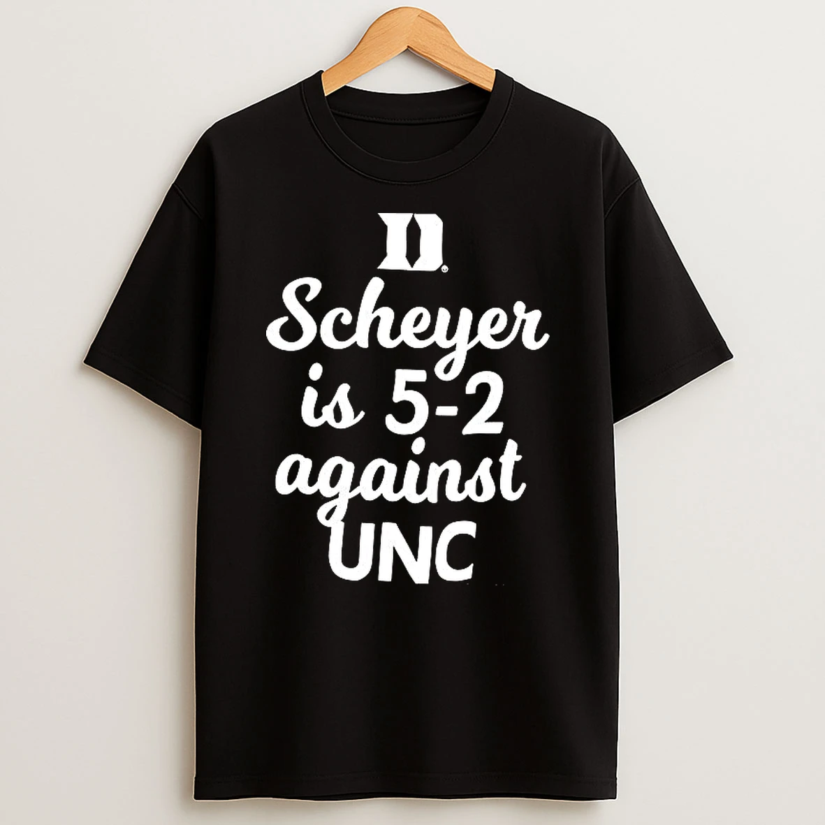 Duke Blue Devils Scheyer Is 5 2 Against Unc T Shirt