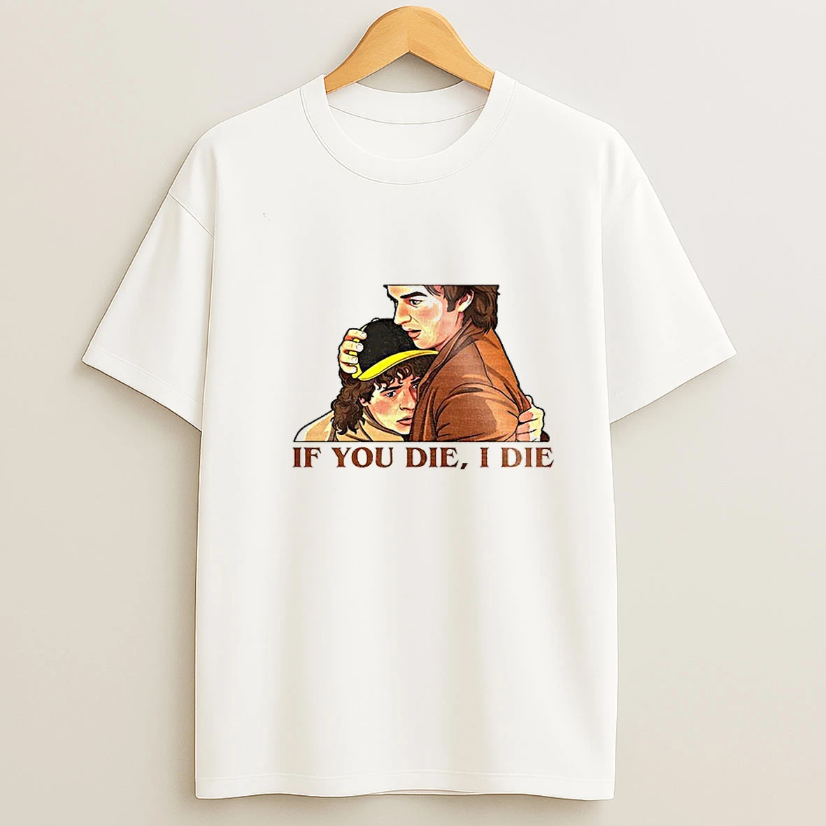 Dustin And Steve If You Die I Die T Shirt