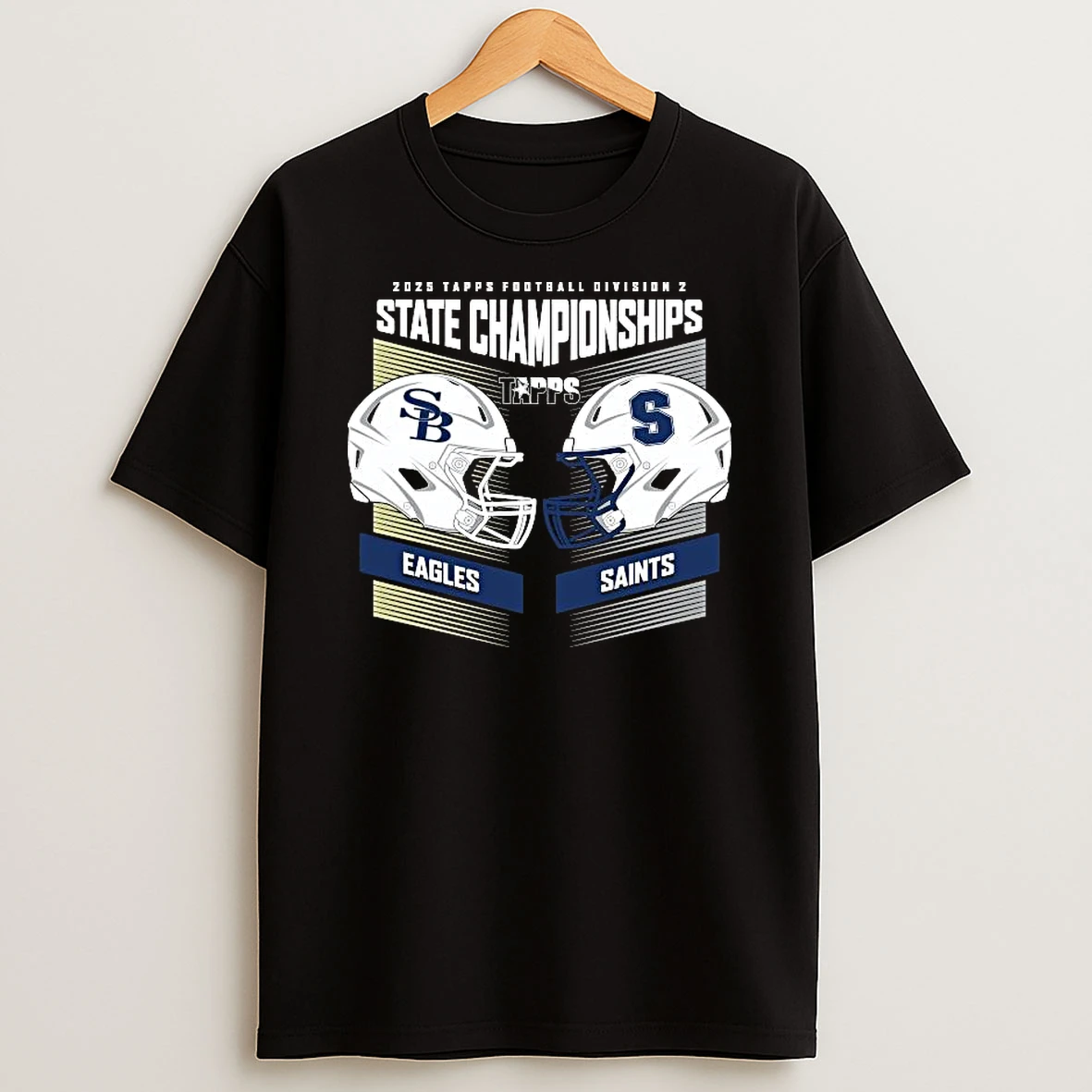 Eagles Vs Saints 2025 Tapps Football State Championships H2h Div 2 T Shirt