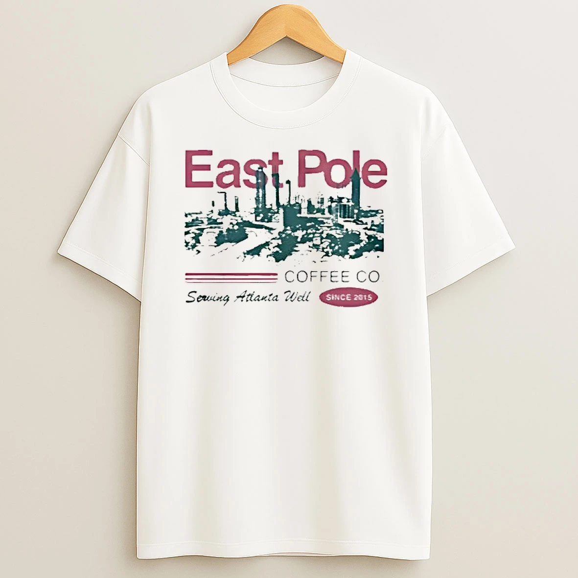 East Pole Coffe Co Serving Atlanta Well City Since 2015 T Shirt