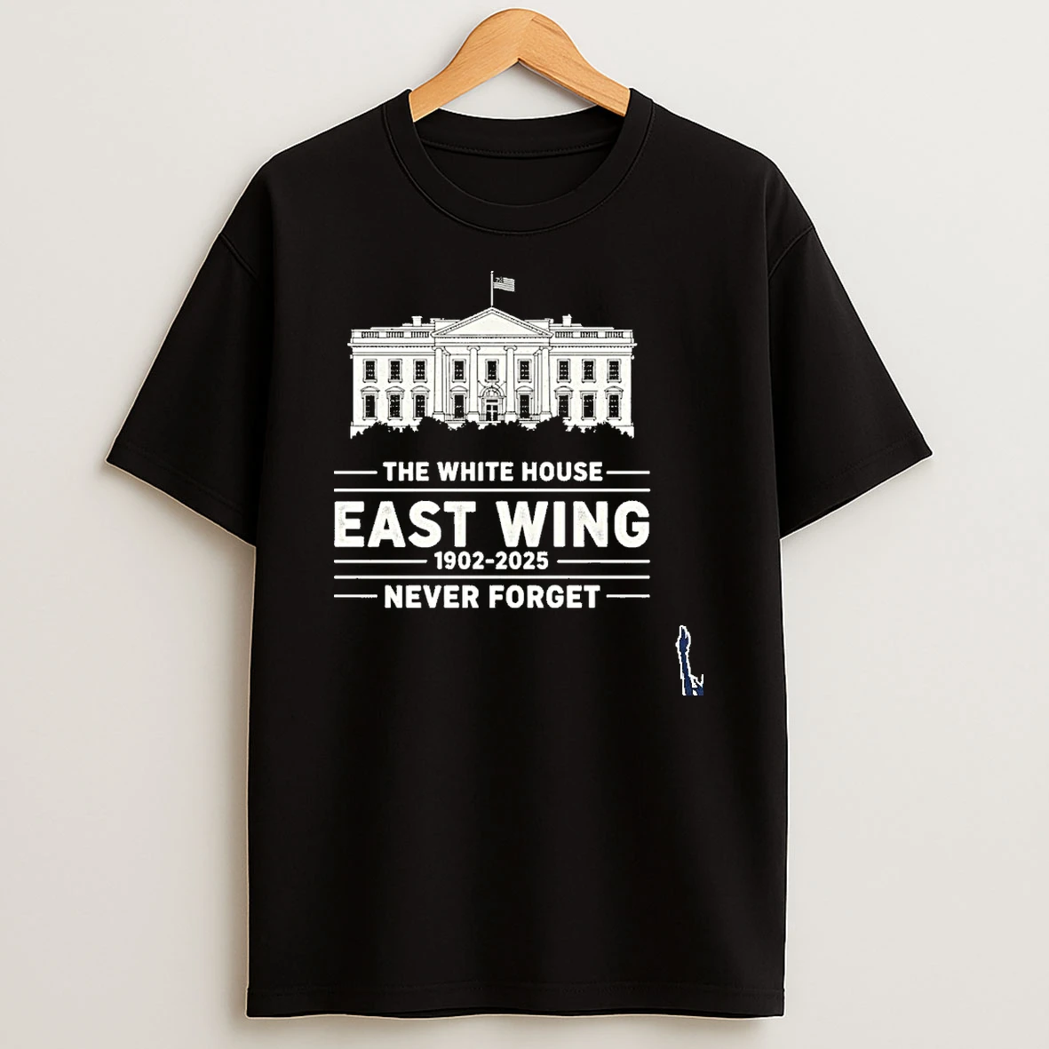East Wing White House 1902 2025 Never Forget T Shirt