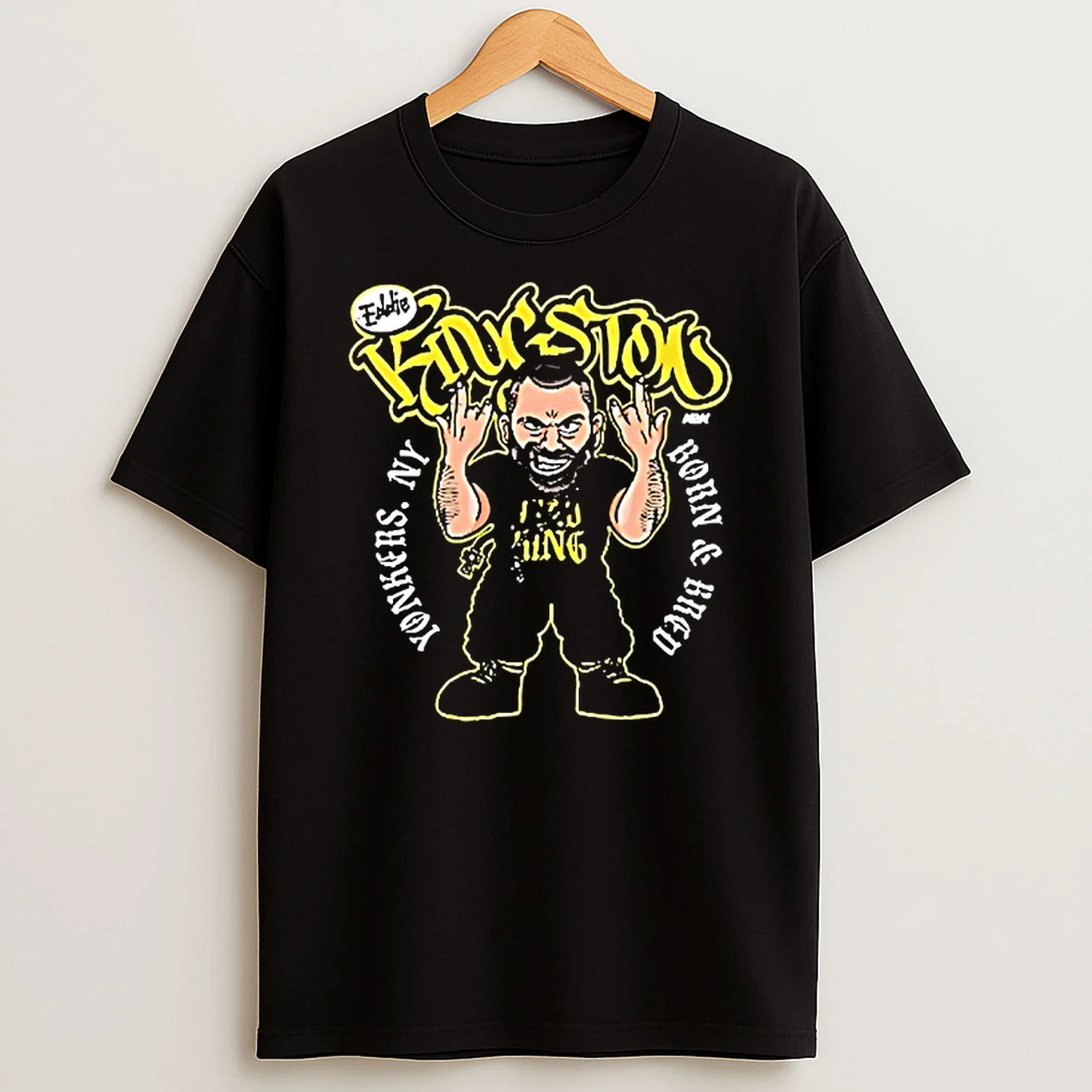 Eddie Kingston Yonkers Born And Bred Yonkers Ny T Shirt