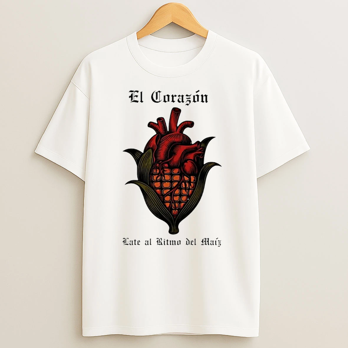 El Corazon Late Al Ritmo Maiz T Shirt