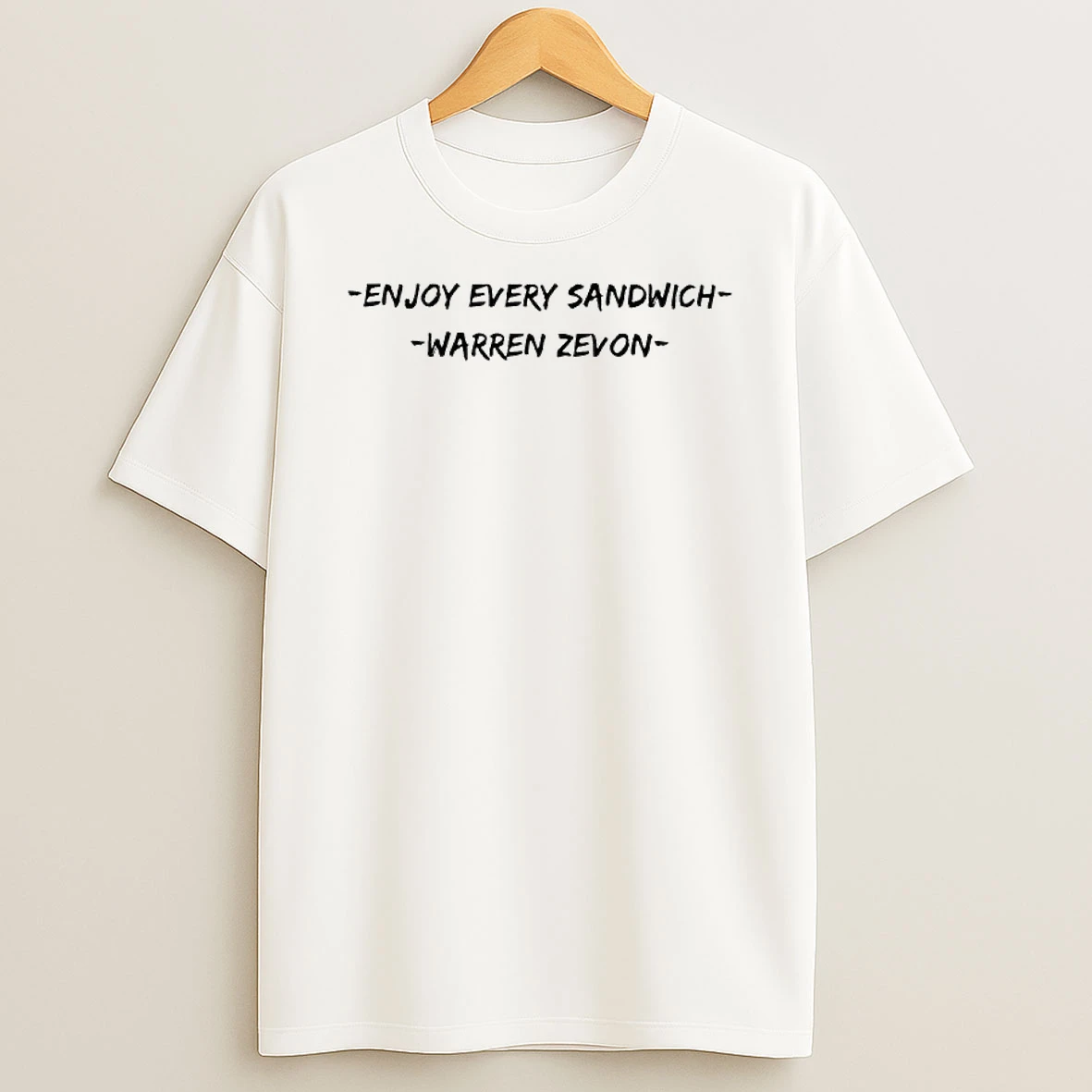 Enjoy Every Sandwich The Songs Of Warren Zevon T Shirt