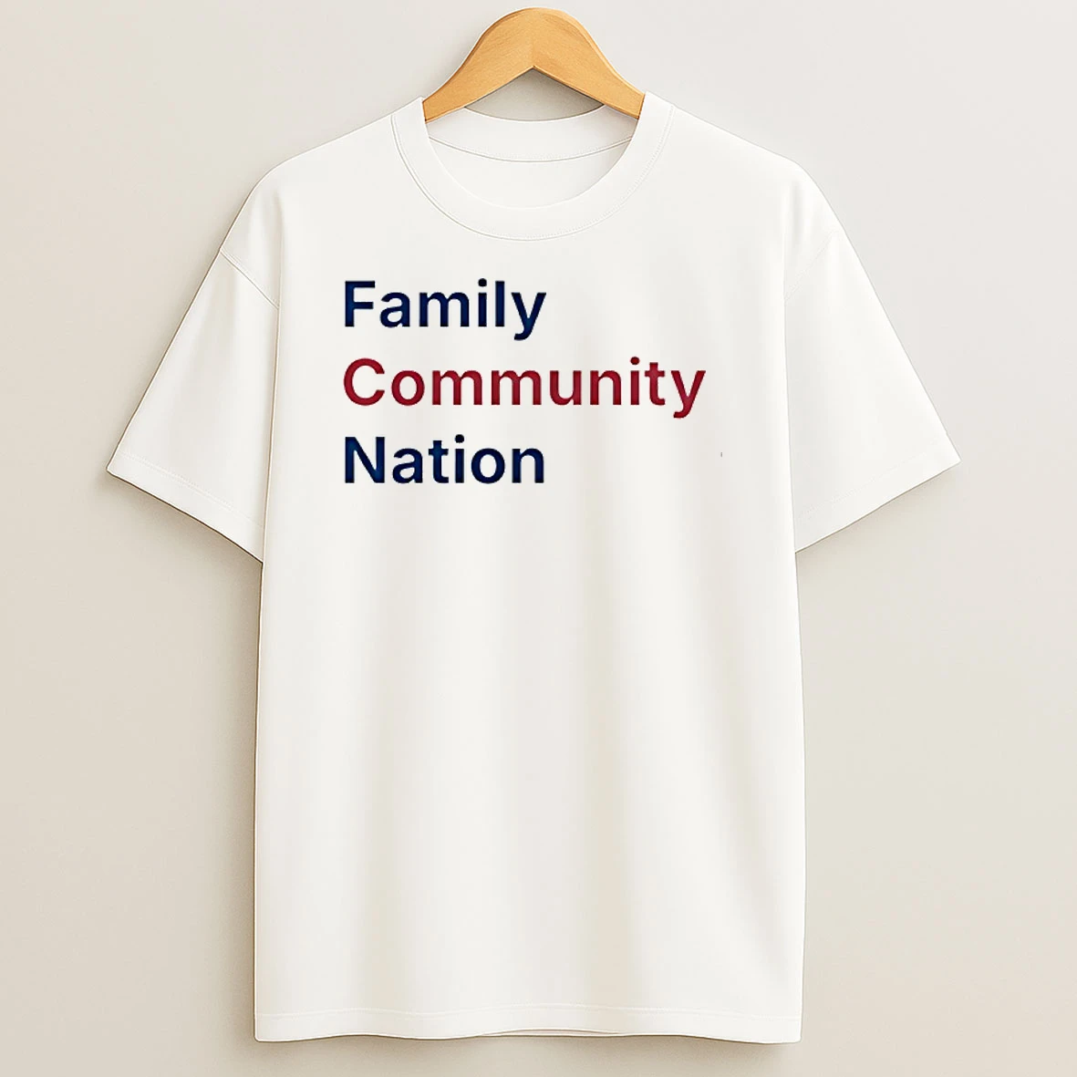 Family Community Nation T Shirt