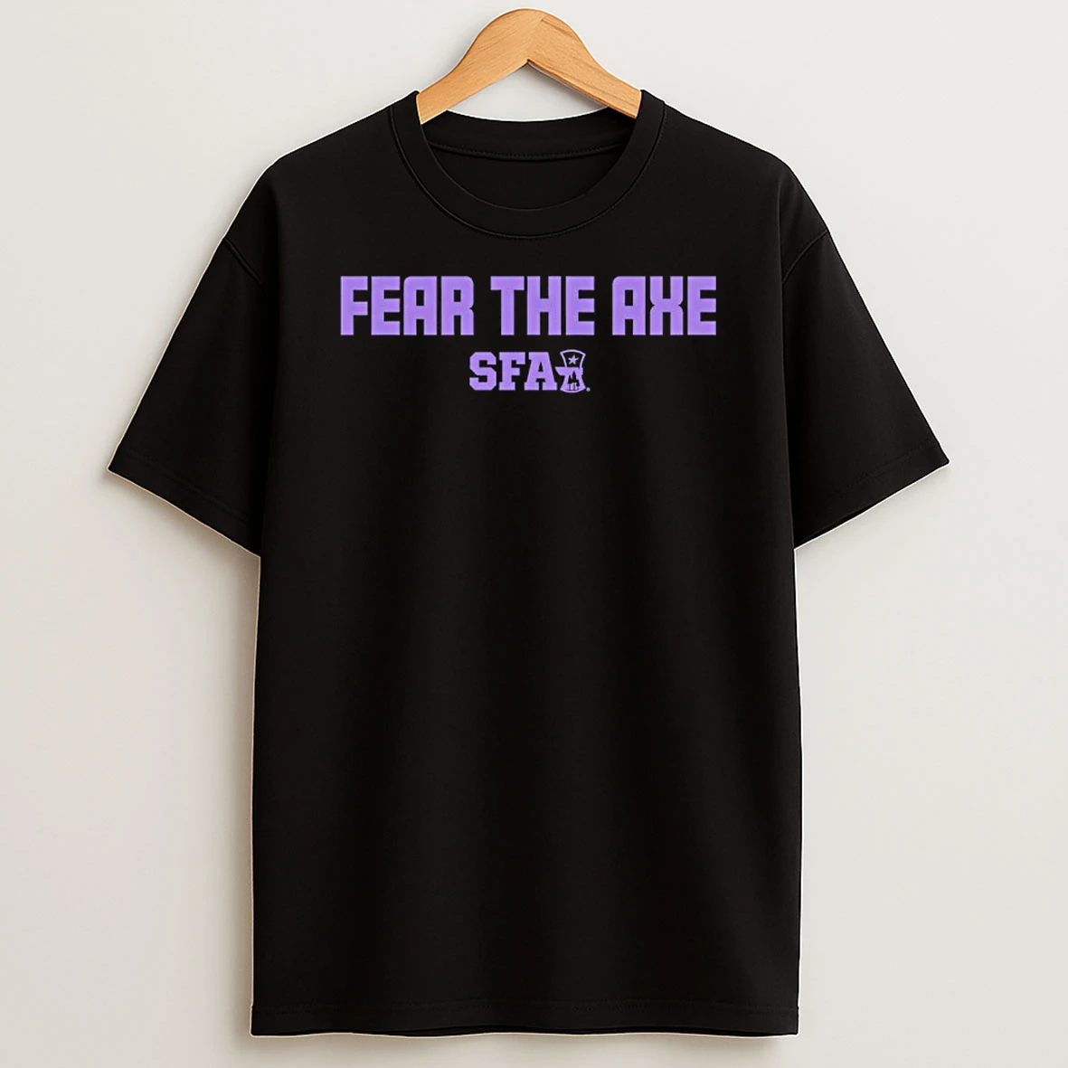 Fear The Axe Stephen F Austin T Shirt