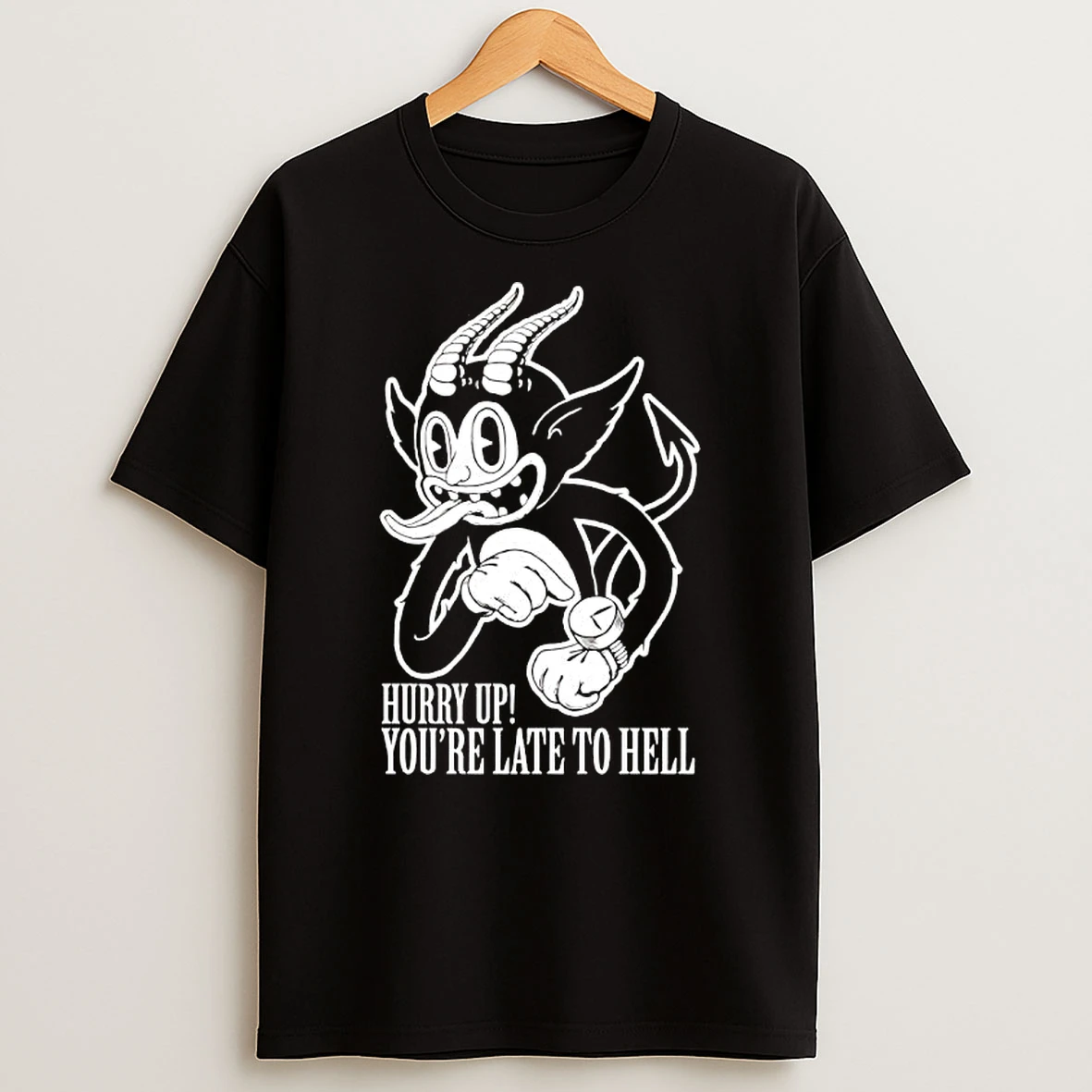 Felix Devil Hurry Up Youre Late To Hell T Shirt