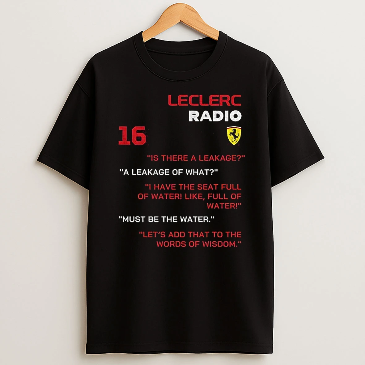 Ferrari F1 Formula 1 Charles Leclerc Is There A Leakage A Leakage Of What T Shirt