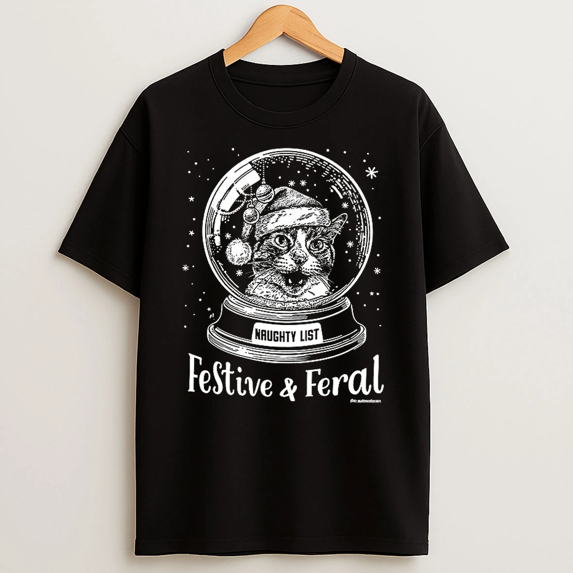 Festive And Feral Naughty List Cat In Snow Globe Christmas T Shirt