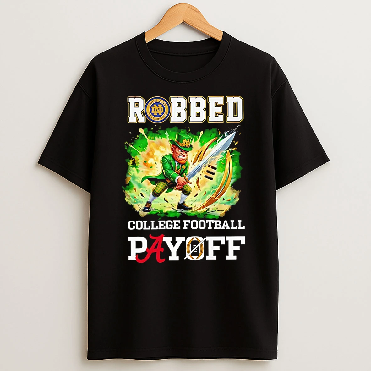 Fighting Irish Robbed The Cfp Playoff Mascot T Shirt