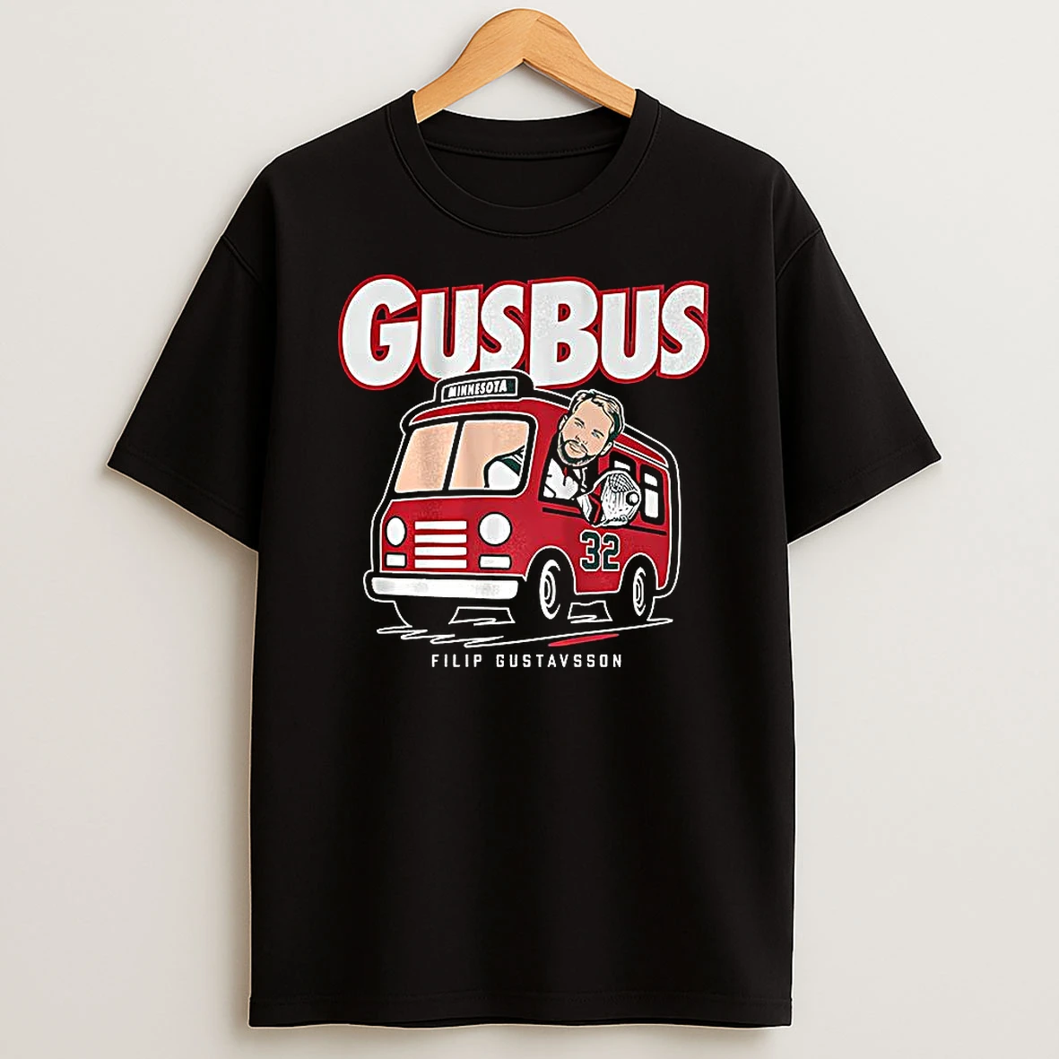 Filip Gustavsson Minnesota Wild Nhl Hop On The Gus Bus Number 32 T Shirt