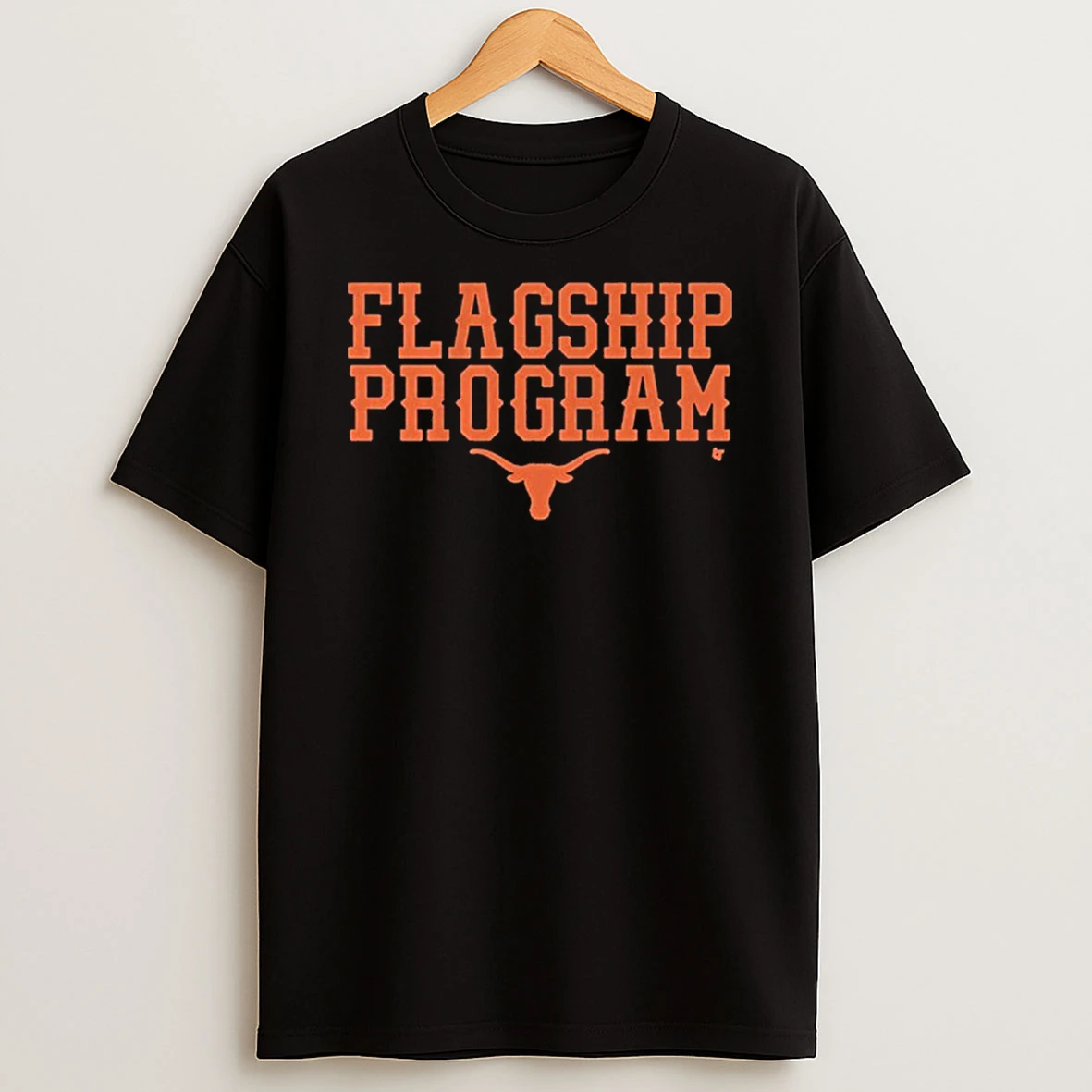 Flagship Program Texas Longhorns Football T Shirt