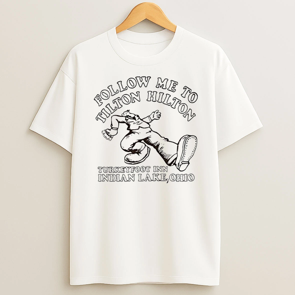 Follow Me To Tilton Hilton Turkeyfoot Inn Indian Lake Ohio T Shirt