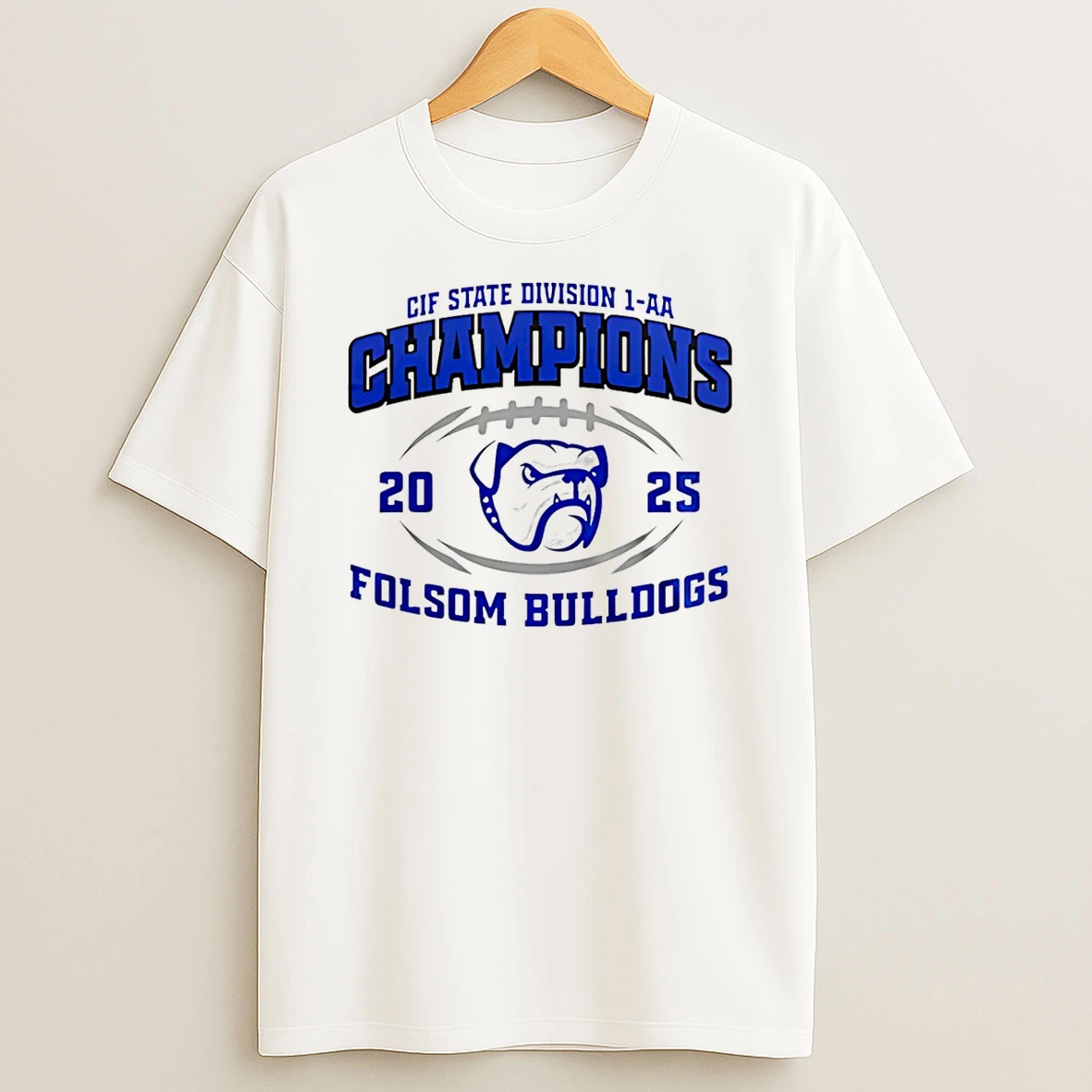 Folsom Bulldogs 2025 Cif State Division 1 Aa Champions T Shirt