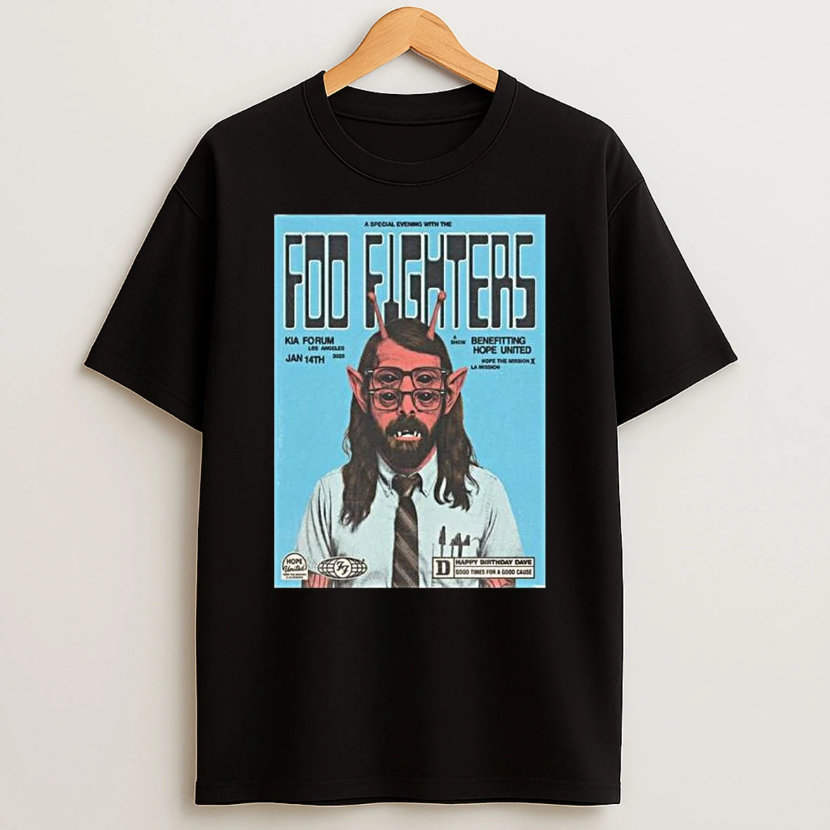 Foo Fighters Los Angeles Ca Event At Kia Forum On January 14 2026 Happy Birthday Dave Good Times For A Good Cause T Shirt
