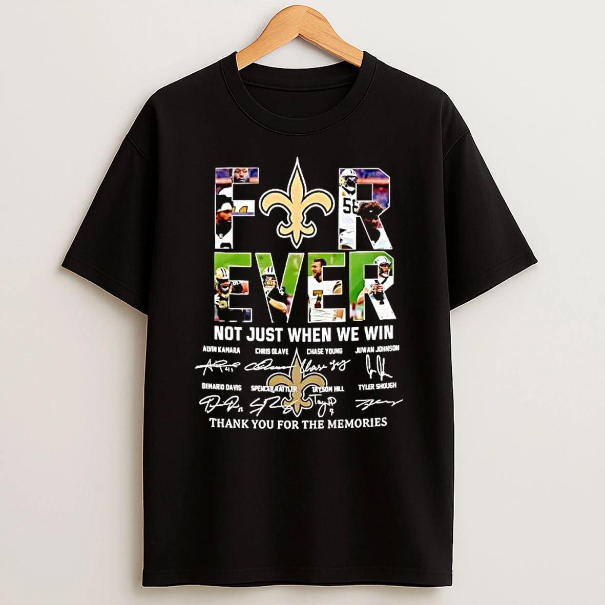 Forever Fan New Orleans Saints Football Not Just When We Win Signatures T Shirt